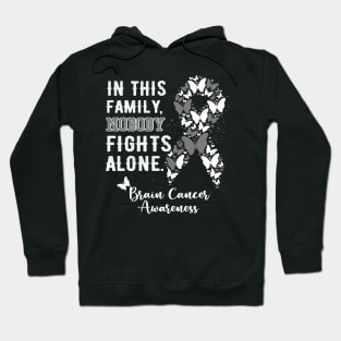 Brain Cancer Awareness, In This Family Nobody Fights Alone Hoodie